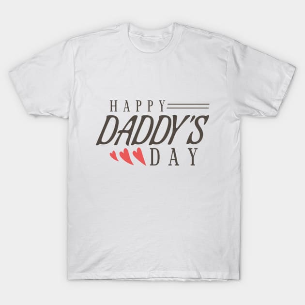 Happy daddy day T-Shirt by This is store